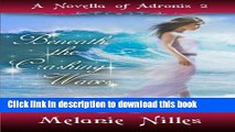 Download Beneath the Crashing Waves: Adronis Novella 2 (Volume 2)  PDF Online