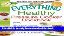 PDF The Everything Healthy Pressure Cooker Cookbook: Includes Eggplant Caponata, Butternut Squash
