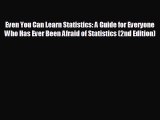 Read hereEven You Can Learn Statistics: A Guide for Everyone Who Has Ever Been Afraid of Statistics