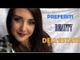 PREFERITI BEAUTY ||estate2015!! ft. gicael'smakeup