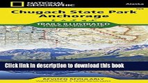 Read Chugach State Park, Anchorage (National Geographic Trails Illustrated Map)  Ebook Free