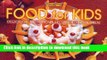 Download Food for Kids: Delicious Nutritious Recipes for Children  Read Online