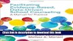 Read Facilitating Evidence-Based, Data-Driven School Counseling: A Manual for Practice  Ebook Free