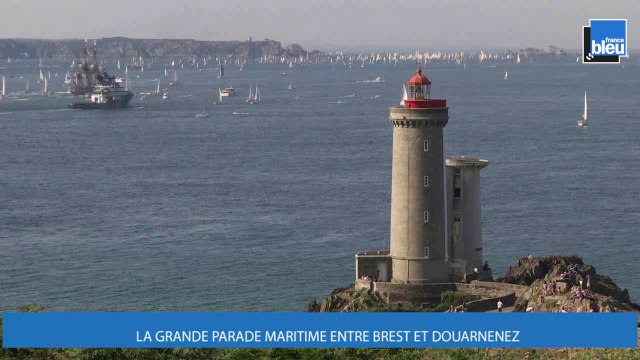 BREST 2016 : LA GRANDE PARADE MARITIME