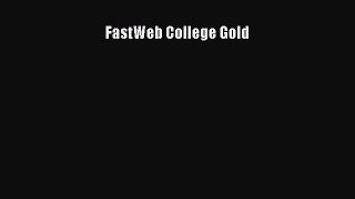 READ FREE FULL EBOOK DOWNLOAD  FastWeb College Gold  Full Ebook Online Free
