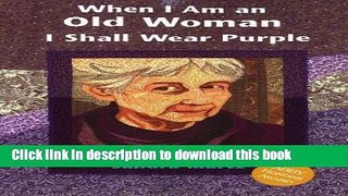 Read When I Am Old I Shall Wear Purple: Large Print PDF Online
