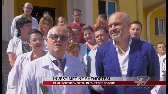 Rama inspekton spitalin “Shefqet Ndroqi” - News, Lajme - Vizion Plus
