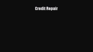 READ book  Credit Repair  Full Free