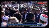 Erdoğan Erol Olçak'ın cenaze namazında konuşurken ağladı