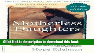 Read Motherless Daughters: The Legacy of Loss, 20th Anniversary Edition Ebook Free