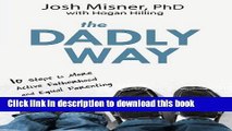PDF The Dadly Way: 10 Steps to More Active Fatherhood and Equal Parenting Free Books