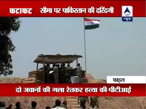 Pakistani soldiers kill two Indian soldiers by crossing LoC