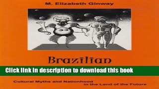 Download Books Brazilian Science Fiction: Cultural Myths and Nationhood in the Land of the Future