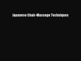 Read Japanese Chair-Massage Techniques PDF Online