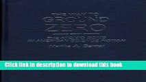 Download Books The Way to Ground Zero: The Atomic Bomb in American Science Fiction (Contributions