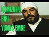 İçimizden Biri: Yunus Emre - Türk Filmi