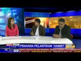 Dialog: Prahara Pelantikan Hambit