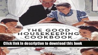 Download The Good Housekeeping Cookbook Sunday Dinner Collector s Edition: 1275 Recipes from