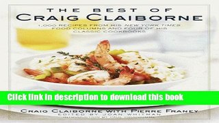 PDF The Best of Craig Claiborne: 1,000 Recipes from His New York Times Food Columns and Four of