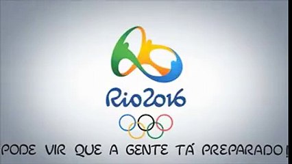 Olimpíadas Rio 2016: pode vir que a gente tá preparado!