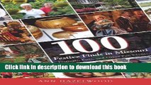 [PDF] 100 Festive Finds in Missouri: Festivals, Fairs, and Other Fun Events Read Full Ebook