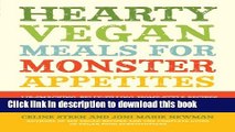 PDF Hearty Vegan Meals for Monster Appetites: Lip-Smacking, Belly-Filling, Home-Style Recipes