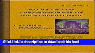 Read Atlas de los Laboratorios de MicroanatomÃ­a: Libro de HistologÃ­a, EmbriologÃ­a y