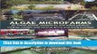 [Download] Algae Microfarms: for home, school, community and urban gardens, rooftop, mobile and