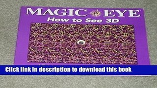Read Book Magic Eye: The 3d Guide : A Training Manual E-Book Free