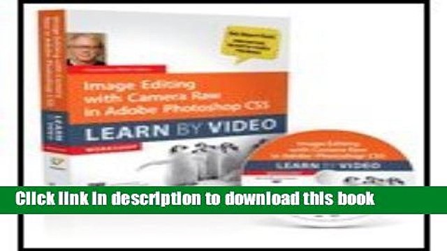 Download Image Editing with Camera Raw in Adobe Photoshop CS5 by Aaland, Mikkel, video2brain, ..