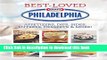 Download Books Philadelphia Best-Loved Appetizers, Dips, Sides, Entrees, Desserts   More (Best