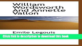 Download William Wordsworth And Annette Vallon  Ebook Free