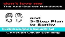 PDF Don t Love Me - The Anti-Stalker Handbook Free Books