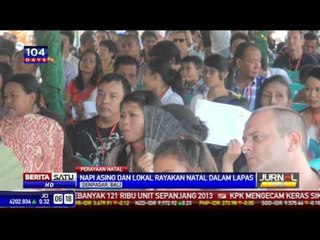 Natalan Bersama Keluarga di Lapas Kerobokan