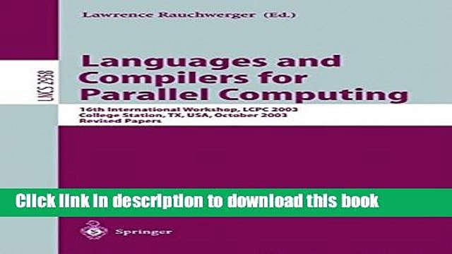 Read Languages and Compilers for Parallel Computing: 16th International Workshop, LCPC 2003,