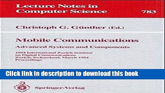 Read Mobile Communications - Advanced Systems and Components: 1994 International Zurich Seminar on