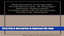 Read Advanced Computer Architectures: A Design Space Approach (International Computer Science