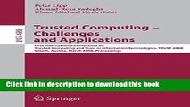 Read Trusted Computing - Challenges and Applications: First International Conference on Trusted