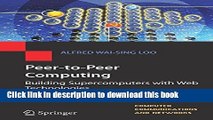 Read Peer-to-Peer Computing: Building Supercomputers with Web Technologies (Computer