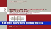 Read Advances in Cryptology - CRYPTO 2007: 27th Annual International Cryptology Conference, Santa