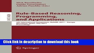 Read Rule-Based Reasoning, Programming, and Applications: 5th International Symposium, RuleML 2011