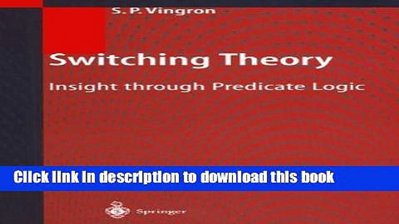 Download Switching Theory: Insight through Predicate Logic  Ebook Online