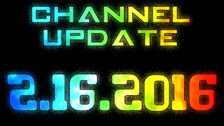 Channel Update 2.16.2016