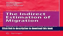 Read The Indirect Estimation of Migration: Methods for Dealing with Irregular, Inadequate, and