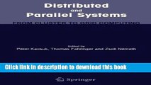 Read Distributed and Parallel Systems: From Cluster to Grid Computing  Ebook Free