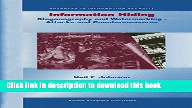 Download Information Hiding: Steganography and Watermarking - Attacks and Countermeasures Ebook