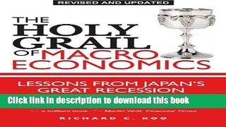 Read The Holy Grail of Macroeconomics: Lessons from JapanÃ‚s Great Recession  Ebook Free