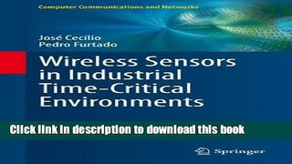 Read Wireless Sensors in Industrial Time-Critical Environments (Computer Communications and