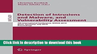 Read Detection of Intrusions and Malware, and Vulnerability Assessment: 7th International