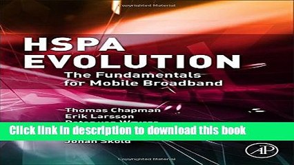 Download HSPA Evolution: The Fundamentals for Mobile Broadband  Ebook Online